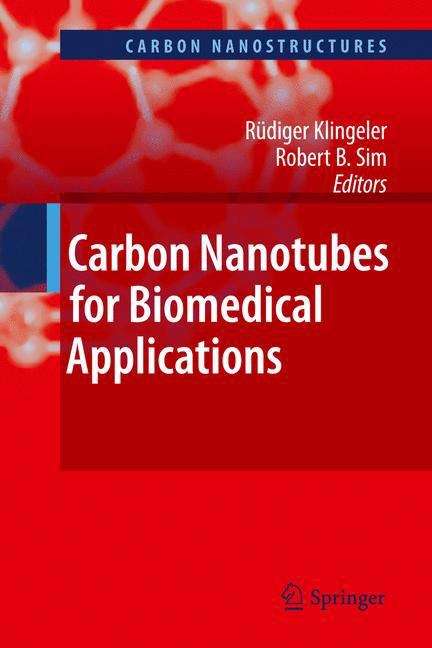 Book cover of Carbon Nanotubes for Biomedical Applications (2011) (Carbon Nanostructures)