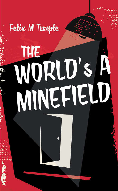 Book cover of The World's A Minefield