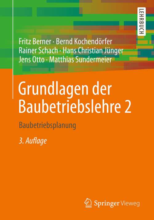 Book cover of Grundlagen der Baubetriebslehre 2: Baubetriebsplanung (3. Aufl. 2022)