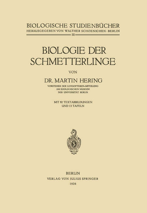 Book cover of Biologie der Schmetterlinge (1926) (Biologische Studienbücher (geschlossen) #3)