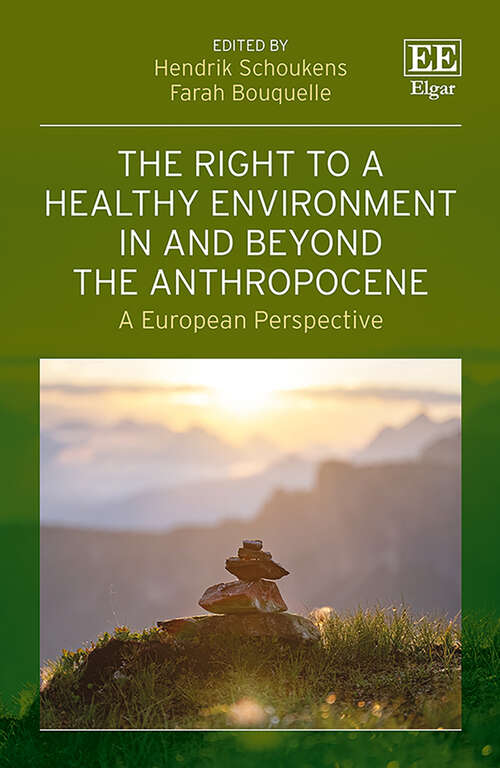 Book cover of The Right to a Healthy Environment in and Beyond the Anthropocene: A European Perspective