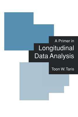 Book cover of A Primer In Longitudinal Data Analysis (PDF)