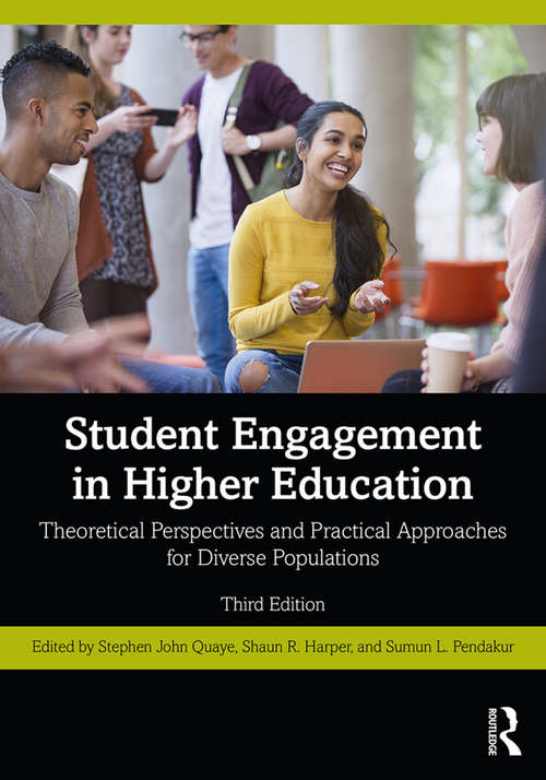 Book cover of Student Engagement in Higher Education: Theoretical Perspectives and Practical Approaches for Diverse Populations (3)