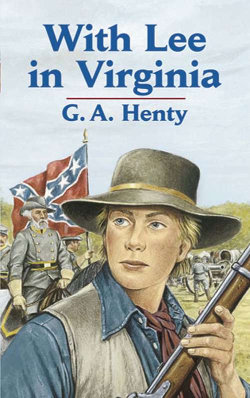 Book cover of With Lee in Virginia: A Story Of The American Civil War (The Land of Oz)