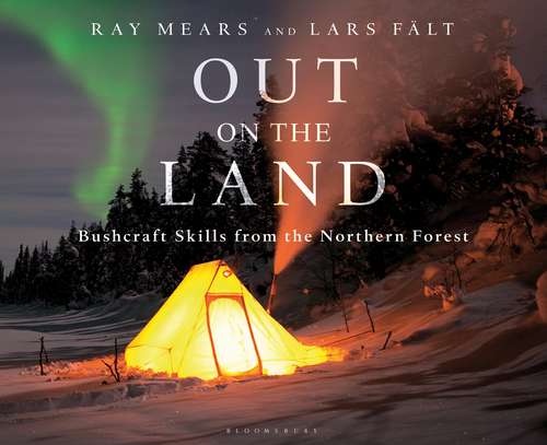 Book cover of Out on the Land: Bushcraft Skills from the Northern Forest