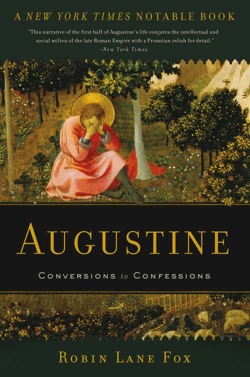 Book cover of Augustine: Conversions to Confessions