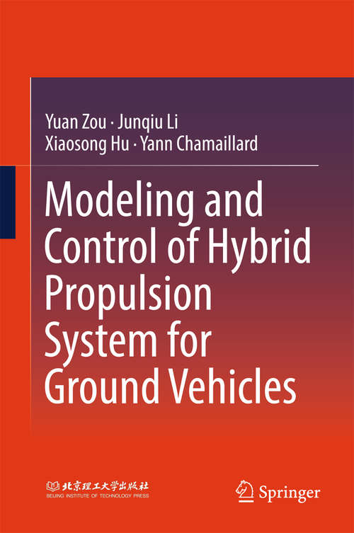 Book cover of Modeling and Control of Hybrid Propulsion System for Ground Vehicles