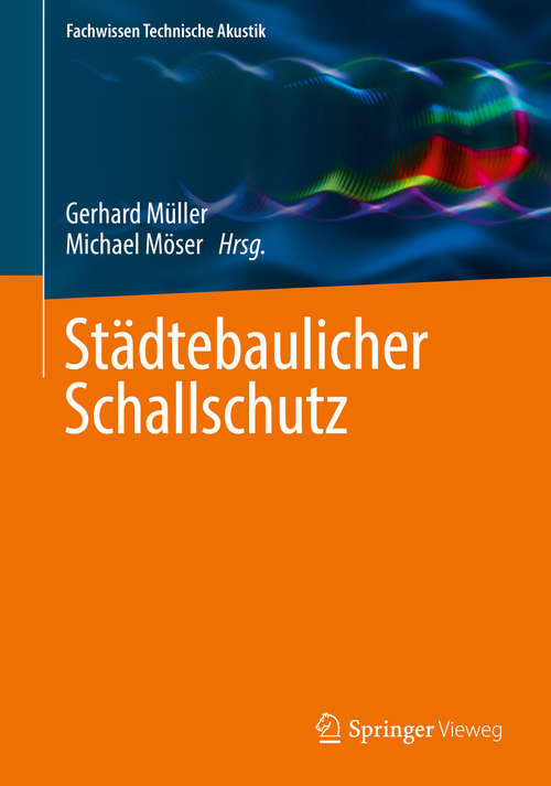 Book cover of Städtebaulicher Schallschutz (Fachwissen Technische Akustik)