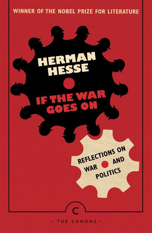 Book cover of If the War Goes On . . .: Reflections on War and Politics (Canons #95)