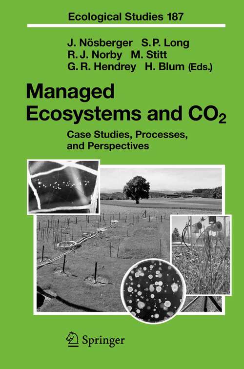 Book cover of Managed Ecosystems and CO2: Case Studies, Processes, and Perspectives (2006) (Ecological Studies #187)
