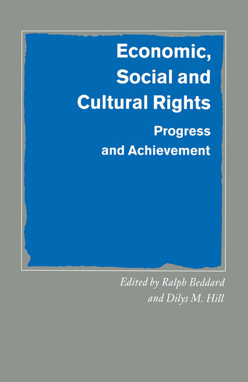 Book cover of Economic, Social and Cultural Rights: Progress and Achievement (1st ed. 1992) (Southampton Studies in International Policy)