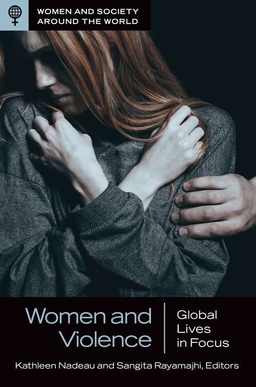 Book cover of Women and Violence: Global Lives in Focus (Women and Society around the World)