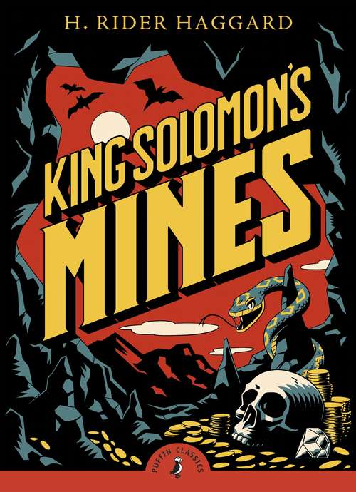 Book cover of King Solomon's Mines: First Of The Quatermain Novels (Puffin Classics)