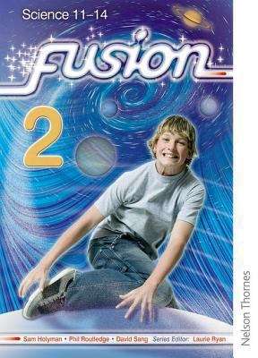 Book cover of Fusion 2 Pupil Book: Science 11-14 (PDF)