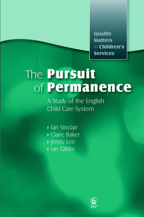 Book cover of The Pursuit of Permanence: A Study of the English Child Care System (PDF)