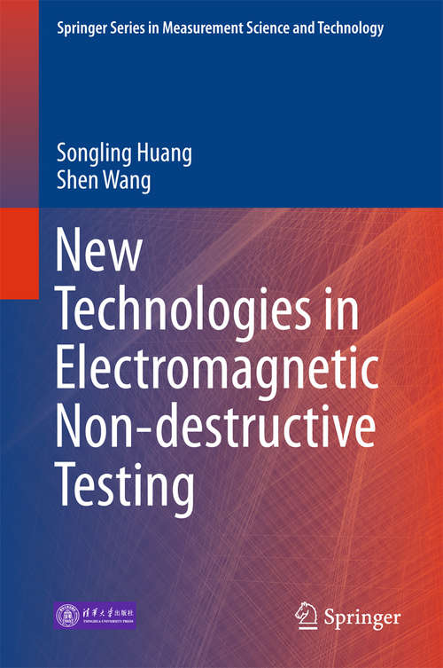 Book cover of New Technologies in Electromagnetic Non-destructive Testing (1st ed. 2016) (Springer Series in Measurement Science and Technology)