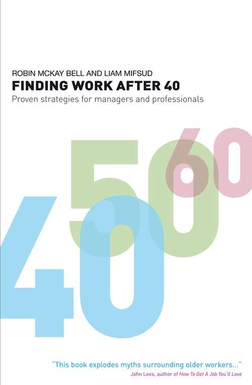 Book cover of Finding Work After 40: Proven Strategies for Managers and Professionals