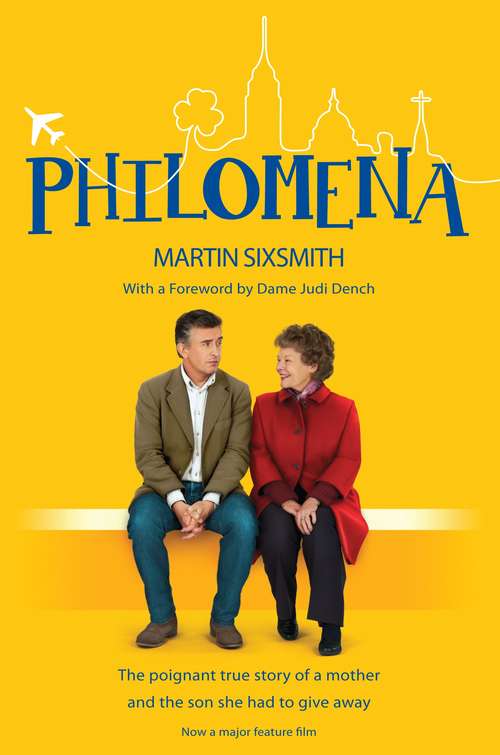 Book cover of Philomena: The true story of a mother and the son she had to give away (film tie-in edition)