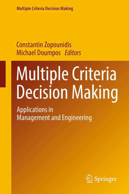 Book cover of Multiple Criteria Decision Making: Applications in Management and Engineering (Multiple Criteria Decision Making)