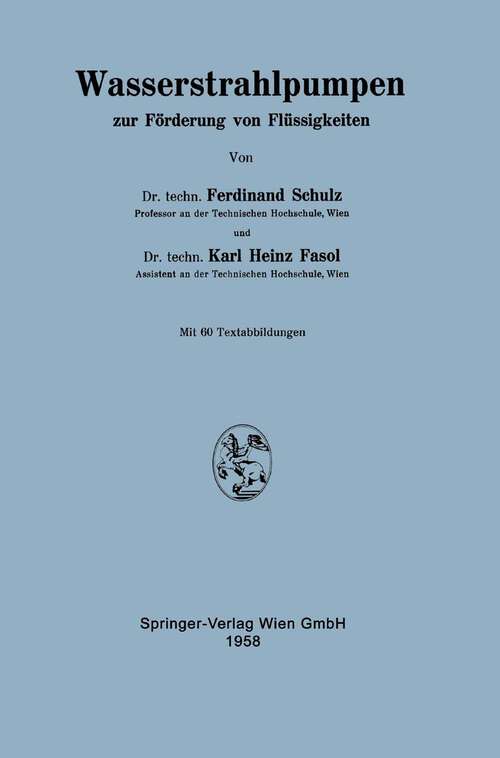 Book cover of Wasserstrahlpumpen zur Förderung von Flüssigkeiten (1958)