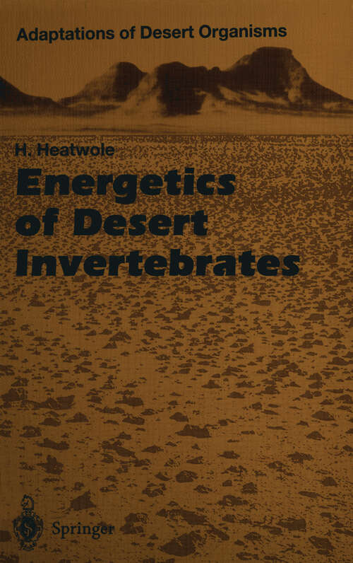 Book cover of Energetics of Desert Invertebrates (1996) (Adaptations of Desert Organisms)
