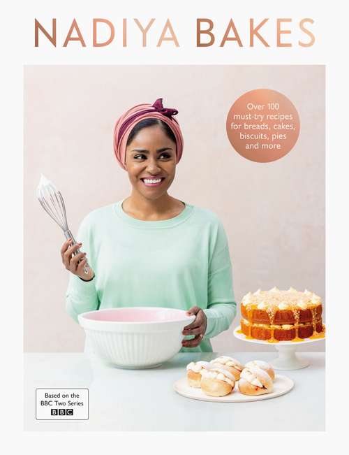 Book cover of Nadiya Bakes: Fifteen Stories And Recipes For Children