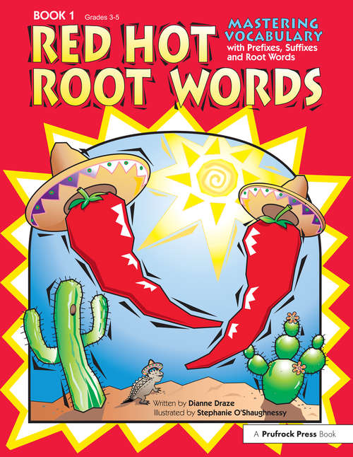Book cover of Red Hot Root Words: Mastering Vocabulary With Prefixes, Suffixes, and Root Words (Book 1, Grades 3-5)
