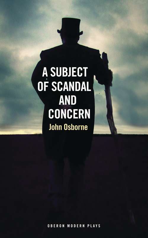 Book cover of A Subject of Scandal and Concern: (and Almost a Vision) (Oberon Modern Plays)