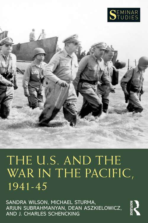 Book cover of The U.S. and the War in the Pacific, 1941–45 (Seminar Studies)