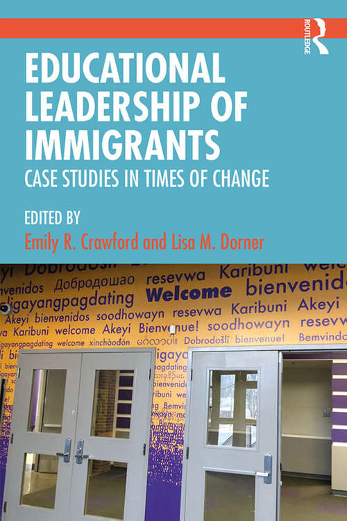 Book cover of Educational Leadership of Immigrants: Case Studies in Times of Change