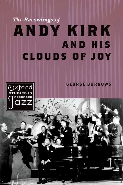 Book cover of The Recordings of Andy Kirk and his Clouds of Joy (Oxford Studies in Recorded Jazz)