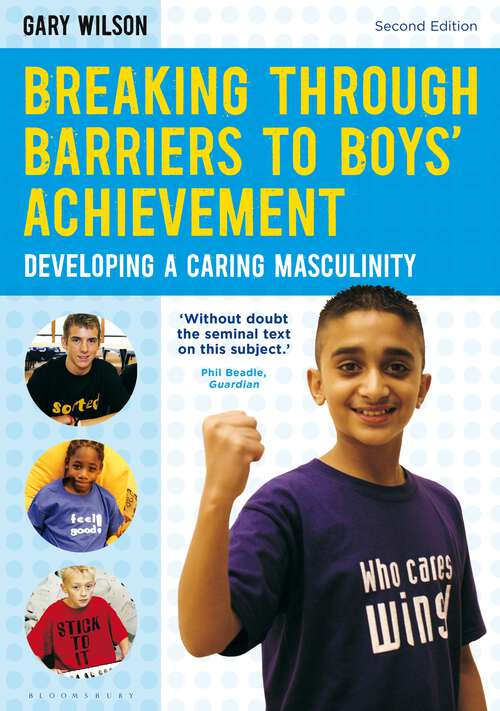 Book cover of Breaking Through Barriers to Boys' Achievement: Developing a Caring Masculinity