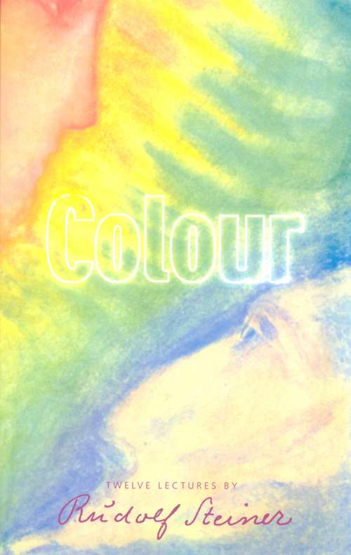 Book cover of Colour: Seven Motif Sketches Of Rudolf Steiner: Studies By Gerard Wagner (2)