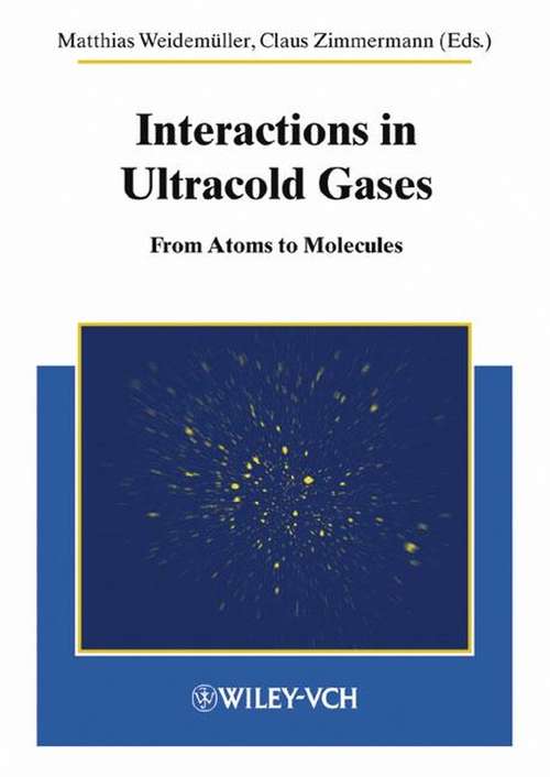 Book cover of Interactions in Ultracold Gases: From Atoms to Molecules