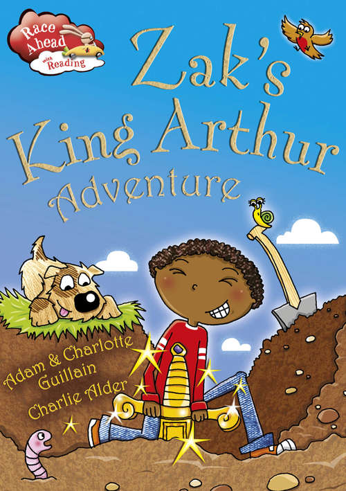 Book cover of Zak's King Arthur Adventure: Zak's King Arthur Adventure (lib Ebook) (Race Ahead With Reading #6)