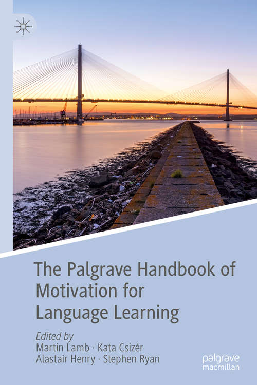 Book cover of The Palgrave Handbook of Motivation for Language Learning (1st ed. 2019)