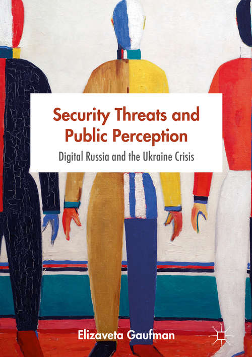 Book cover of Security Threats and Public Perception: Digital Russia and the Ukraine Crisis