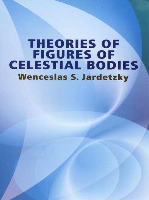 Book cover of Theories of Figures of Celestial Bodies