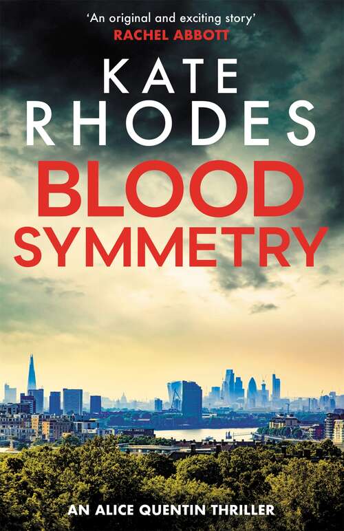 Book cover of Blood Symmetry: Alice Quentin 5 (Alice Quentin)
