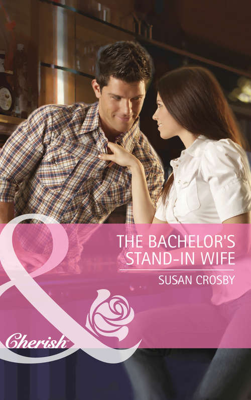 Book cover of The Bachelor's Stand-In Wife (ePub First edition) (Mills And Boon Cherish Ser. #1912)