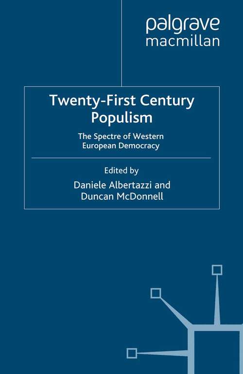 Book cover of Twenty-First Century Populism: The Spectre of Western European Democracy (2008)