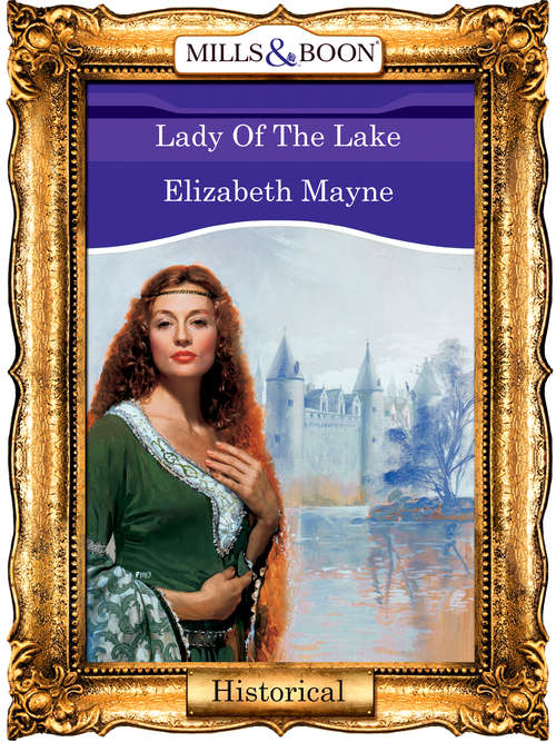 Book cover of Lady Of The Lake (ePub First edition) (Mills And Boon Vintage 90s Modern Ser.)
