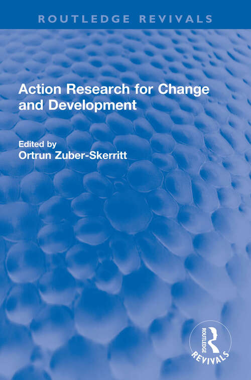 Book cover of Action Research for Change and Development (Routledge Revivals)
