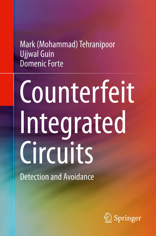 Book cover of Counterfeit Integrated Circuits: Detection and Avoidance (2015)
