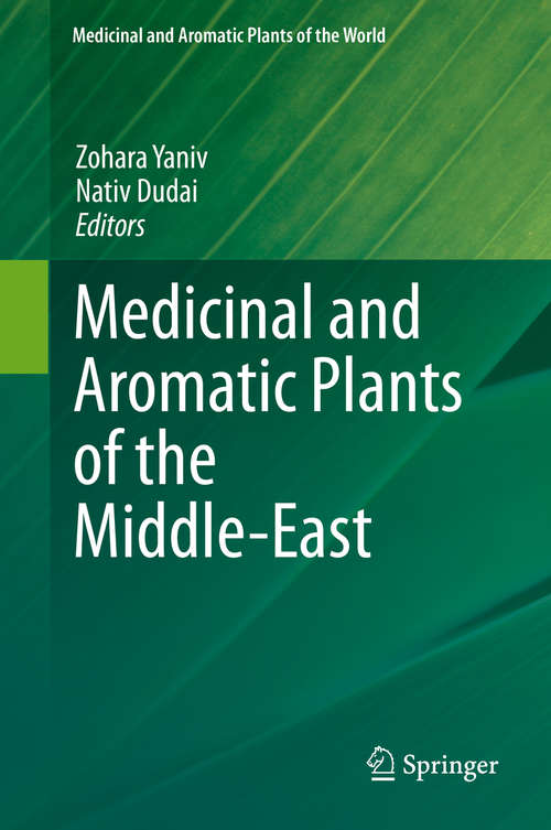 Book cover of Medicinal and Aromatic Plants of the Middle-East (2014) (Medicinal and Aromatic Plants of the World #2)