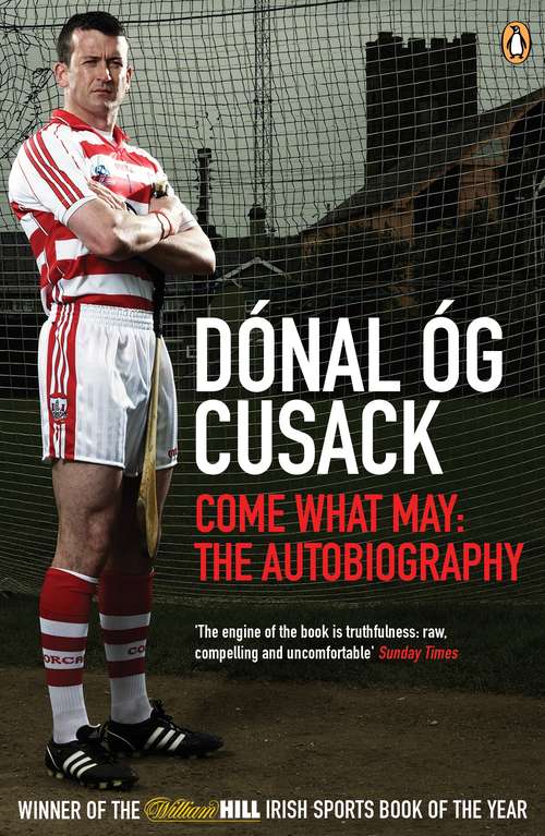 Book cover of Come What May: The Autobiography