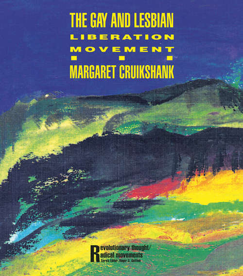 Book cover of The Gay and Lesbian Liberation Movement (Revolutionary Thought and Radical Movements)