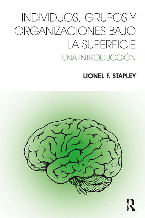 Book cover of Individuos, Grupos y Organizaciones Bajo La Superficie: Una Introduccion