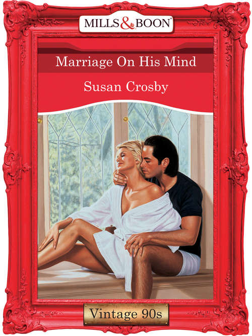 Book cover of Marriage On His Mind (ePub First edition) (Mills And Boon Vintage Desire Ser.)