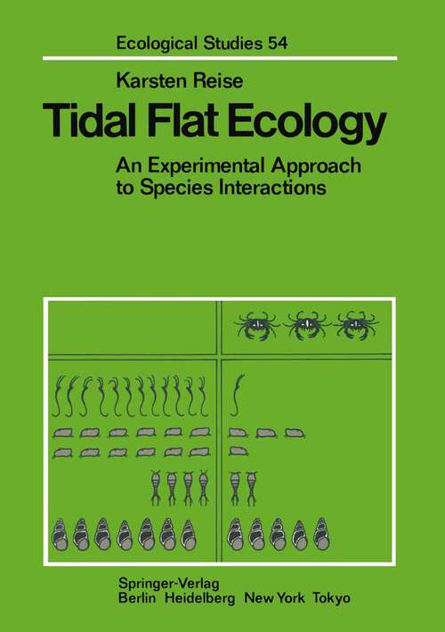 Book cover of Tidal Flat Ecology: An Experimental Approach to Species Interactions (1985) (Ecological Studies #54)